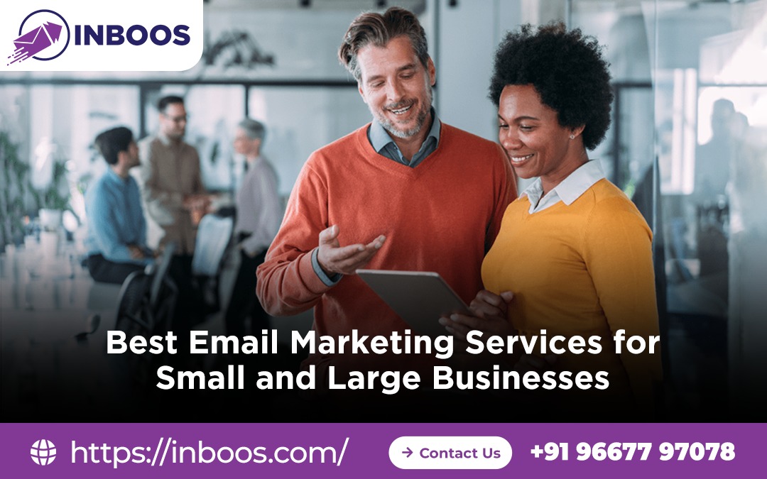 Best Email Marketing Services for Small and Large Businesses