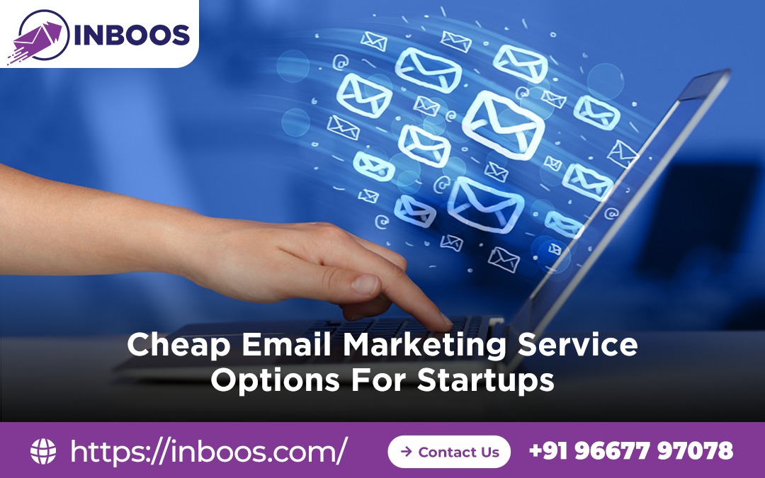 Cheap Email Marketing Service Options for Startups
