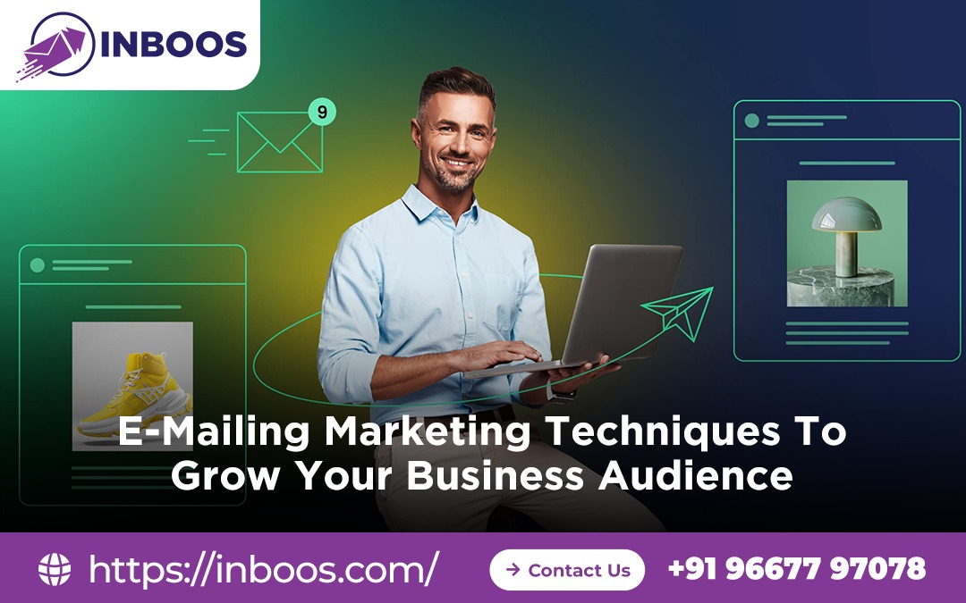 E-Mailing Marketing Techniques to Grow Your Business Audience