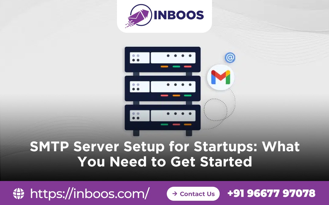 SMTP Server Setup for Startups What You Need to Get Started