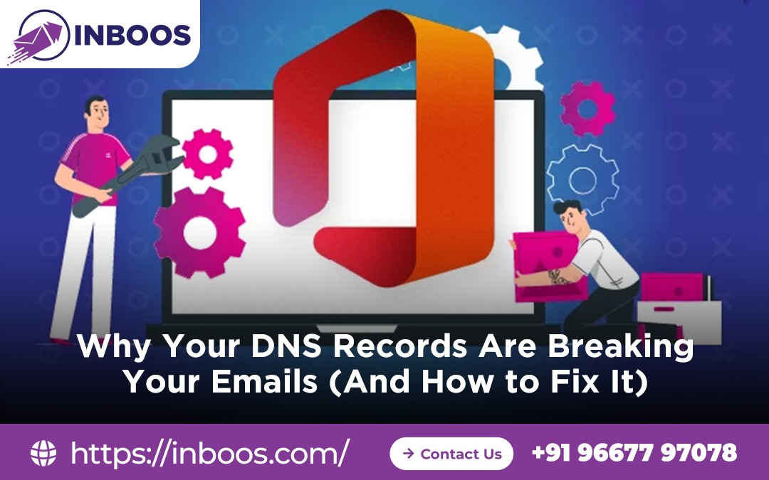 Why Your DNS Records Are Breaking Your Emails (And How to Fix It)