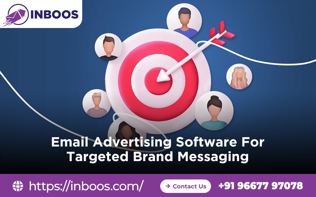Email Advertising Software for Targeted Brand Messaging