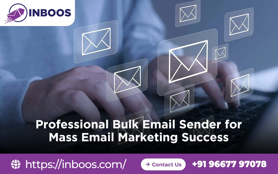 Professional Bulk Email Sender for Mass Email