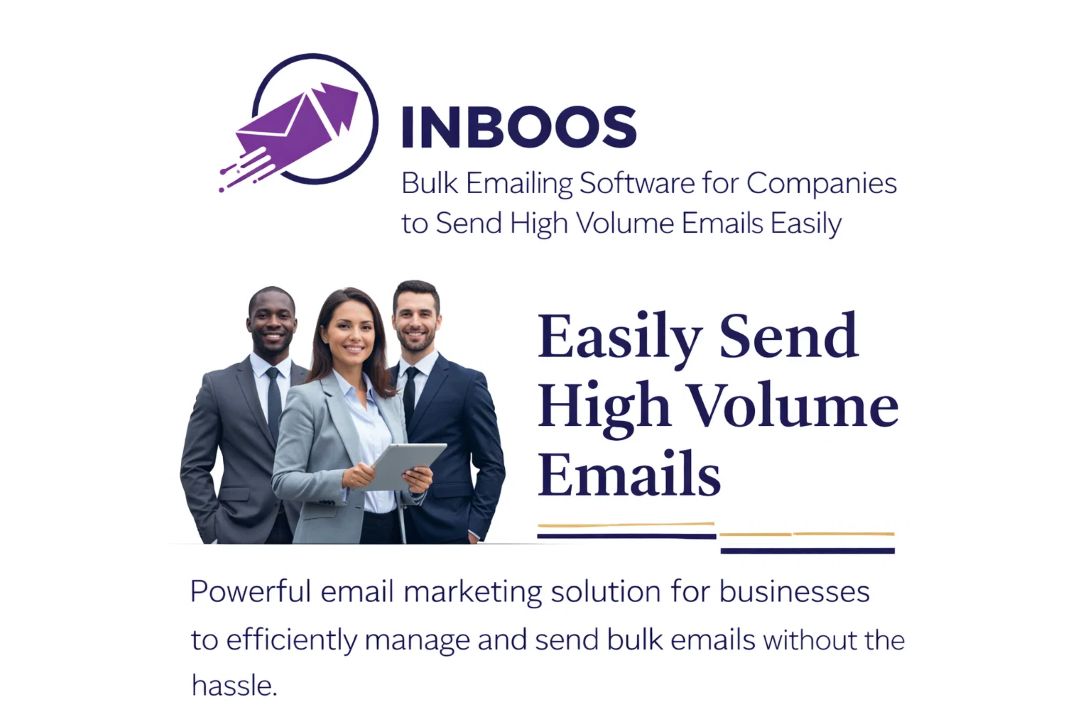 Bulk Emailing Software for Companies to Send High Volume Emails Easily