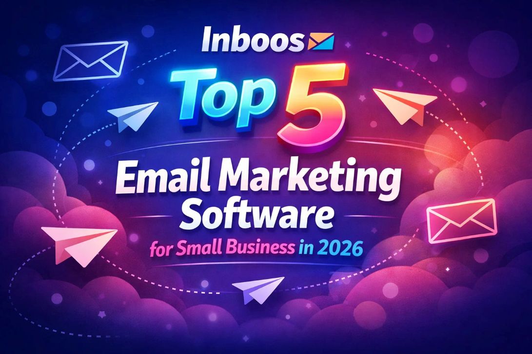 Inboos Top 5 Email Marketing Software for Small Business in 2026